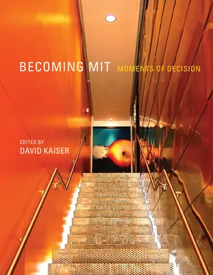 Becoming MIT: A döntés pillanatai - Becoming MIT: Moments of Decision