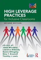 High Leverage Practices for Inclusive Classrooms (Nagy hatásfokú gyakorlatok az inkluzív osztálytermekben) - High Leverage Practices for Inclusive Classrooms