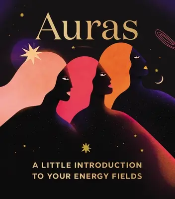 Aurák: Egy kis bevezetés az energiameződbe - Auras: A Little Introduction to Your Energy Fields