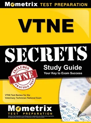 VTNE Secrets: VTNE Test Review for the Veterinary Technician National Exam - VTNE Test Review for the Veterinary Technician National Exam - VTNE Secrets: VTNE Test Review for the Veterinary Technician National Exam