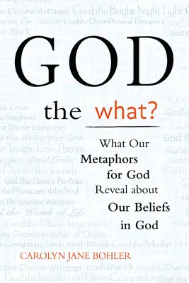 Isten a mi? Mit árulnak el Istenről alkotott metaforáink az Istenbe vetett hitünkről - God the What?: What Our Metaphors for God Reveal about Our Beliefs in God
