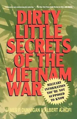 A vietnami háború piszkos kis titkai: Katonai információk, amelyeket nem szabadna tudnod - Dirty Little Secrets of the Vietnam War: Military Information You're Not Supposed to Know