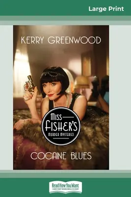 Kokain Blues: Phryne Fisher Rejtély (16pt Large Print Edition) - Cocaine Blues: A Phryne Fisher Mystery (16pt Large Print Edition)