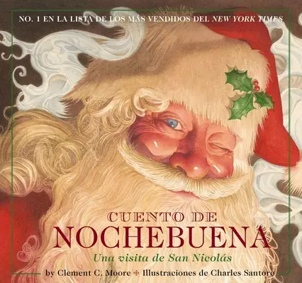 Cuento de Nochebuena: kötet: The Night Before Christmas Spanish Edition1. kötet - Cuento de Nochebuena: The Night Before Christmas Spanish Editionvolume 1