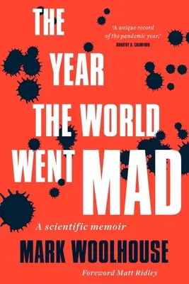 Az év, amikor a világ megőrült: Egy tudományos emlékirat - The Year the World Went Mad: A Scientific Memoir