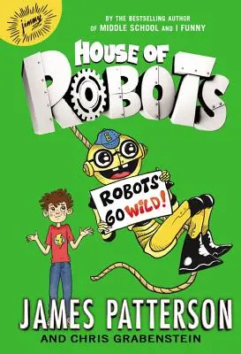 Robotok háza: Robots Go Wild! - House of Robots: Robots Go Wild!