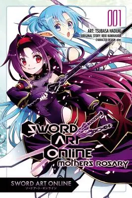 Sword Art Online: Anyám rózsafüzére, 1. kötet - Sword Art Online: Mother's Rosary, Volume 1