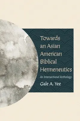 Egy ázsiai-amerikai bibliai hermeneutika felé - Towards an Asian American Biblical Hermeneutics