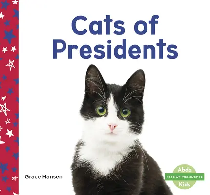 Az elnökök macskái - Cats of Presidents