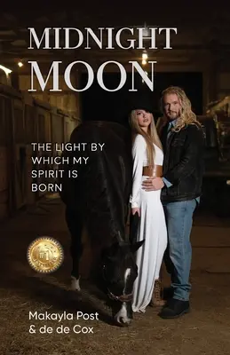 Midnight Moon: The Light Which My Spirit Is Born - Midnight Moon: The Light By Which My Spirit Is Born