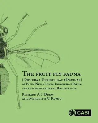 Pápua Új-Guinea, Indonéziai Pápua, a társult szigetek és Bougainville gyümölcslégyfaunája (Diptera - Tephritidae - Dacinae). - The Fruit Fly Fauna (Diptera - Tephritidae - Dacinae) of Papua New Guinea, Indonesian Papua, Associated Islands and Bougainville