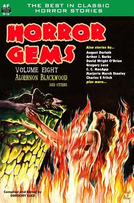 Horror Gems, nyolcadik kötet, Algernon Blackwood és mások - Horror Gems, Volume Eight, Algernon Blackwood and Others