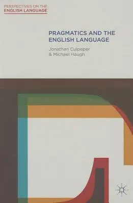 Pragmatika és az angol nyelv - Pragmatics and the English Language