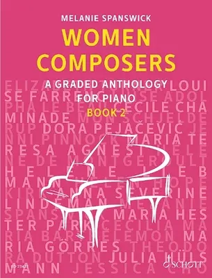 Női zeneszerzők - Fokozatos antológia zongorára - Women Composers - A Graded Anthology for Piano