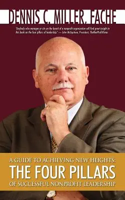 Útmutató az új magasságok eléréséhez: A sikeres nonprofit vezetés négy pillére - A Guide to Achieving New Heights: The Four Pillars of Successful Nonprofit Leadership