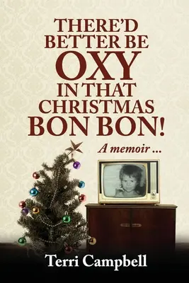 Jobb, ha van oxigén a karácsonyi bonbonban! - There'd Better Be Oxy in that Christmas Bon Bon!