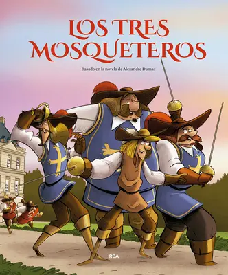 Los Tres Mosqueteros (Edicin lbum Ilustrado) / Tři mušketýři - Los Tres Mosqueteros (Edicin lbum Ilustrado) / The Three Musketeers
