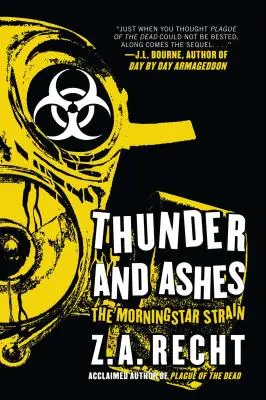 Mennydörgés és hamu: The Morning Strain - Thunder and Ashes: The Morning Strain