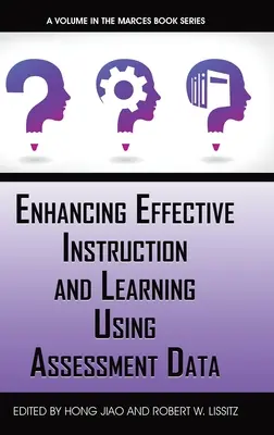 A hatékony oktatás és tanulás fokozása az értékelési adatok felhasználásával - Enhancing Effective Instruction and Learning Using Assessment Data