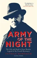 Az éjszaka hadserege - Jean Moulin, a francia ellenállás legendájának élete és halála - Army of the Night - The Life and Death of Jean Moulin, Legend of the French Resistance