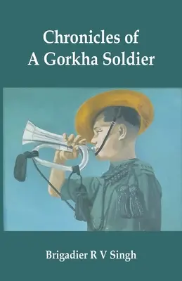 Egy gorkha katona krónikái - Chronicles of a Gorkha Soldier