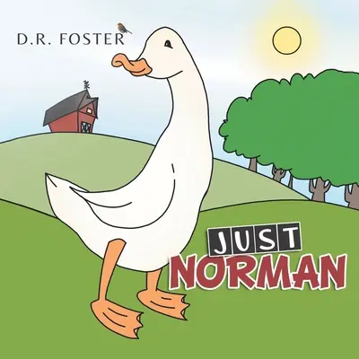 Just Norman: Revised Edition 2022