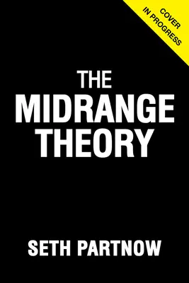 A középtávú elmélet - The Midrange Theory