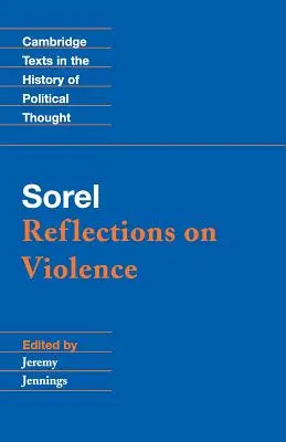 Sorel: Gondolatok az erőszakról - Sorel: Reflections on Violence