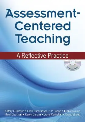 Értékelésközpontú tanítás - Egy reflektív gyakorlat - Assessment-Centered Teaching - A Reflective Practice