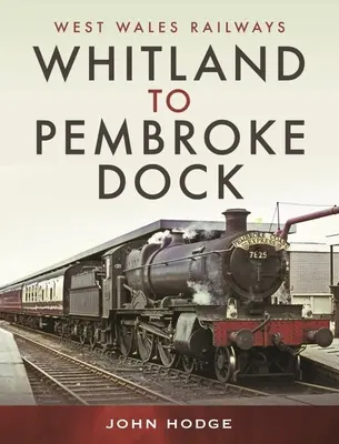 Whitland és Pembroke Dock között - Whitland to Pembroke Dock