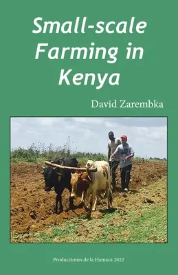 Kisüzemi gazdálkodás Kenyában - Small-Scale Farming in Kenya