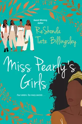 Miss Pearly lányai: Egy magával ragadó történet a családi gyógyulásról - Miss Pearly's Girls: A Captivating Tale of Family Healing