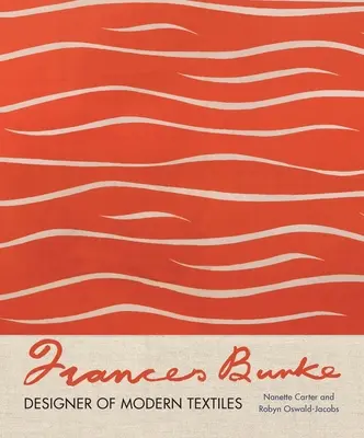 Frances Burke: Burke: Modern textíliák tervezője - Frances Burke: Designer of Modern Textiles