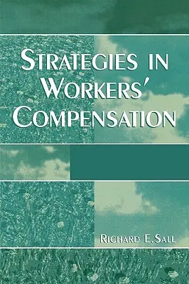 Stratégiák a munkavállalók kártérítésében - Strategies in Workers' Compensation