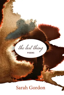 Az elveszett dolog: versek - The Lost Thing: Poems