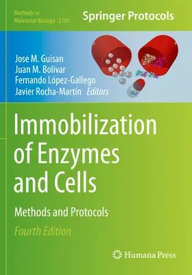 Enzimek és sejtek immobilizálása: Enzimek és enzimek: Módszerek és protokollok - Immobilization of Enzymes and Cells: Methods and Protocols