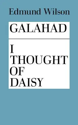 Galahad és én gondoltam Daisyre - Galahad and I Thought of Daisy