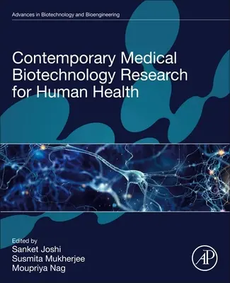 Kortárs orvosi biotechnológiai kutatás az emberi egészségért - Contemporary Medical Biotechnology Research for Human Health