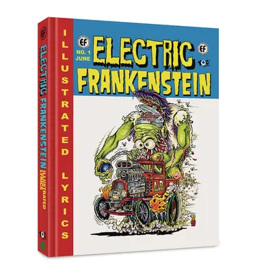 Electric Frankenstein: Frankenstein: Illusztrált dalszövegek - Electric Frankenstein: Illustrated Lyrics