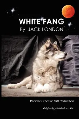 Fehér agyar - White Fang