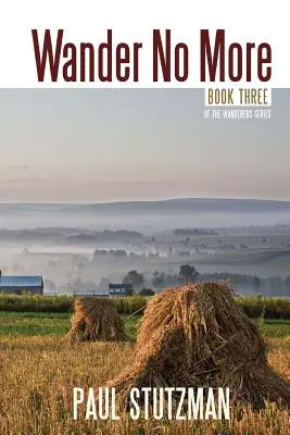 Ne vándorolj tovább - Wander No More