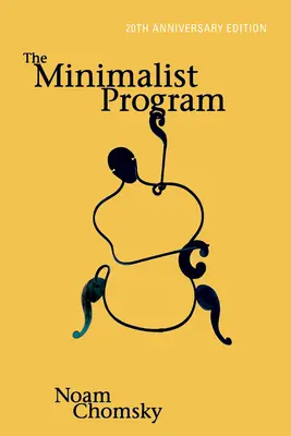 A minimalista program, 20. évfordulós kiadás - The Minimalist Program, 20th Anniversary Edition