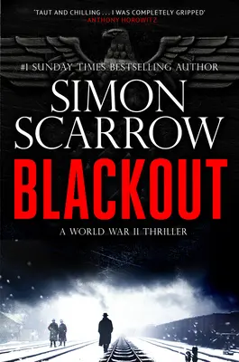 Blackout: Egy lebilincselő 2. világháborús thriller - Blackout: A Gripping Ww2 Thriller