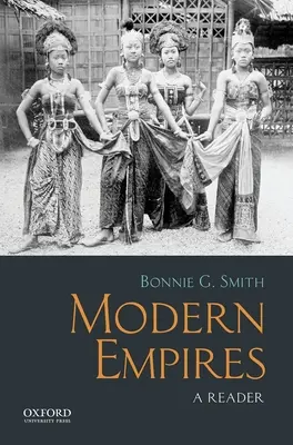 Modern birodalmak: A Reader - Modern Empires: A Reader