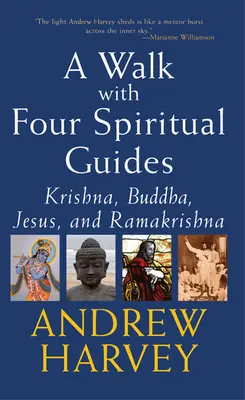 Séta négy spirituális vezetővel: Krsna, Buddha, Jézus és Ramakrishna - Walk with Four Spiritual Guides: Krishna, Buddha, Jesus and Ramakrishna