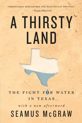 Egy szomjas föld: A vízért folytatott harc Texasban - A Thirsty Land: The Fight for Water in Texas