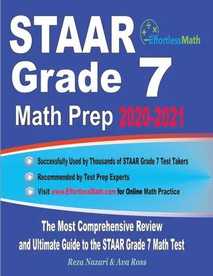 STAAR Grade 7 Math Prep 2020-2021: A legátfogóbb áttekintés és végső útmutató a STAAR Grade 7 matematika teszthez - STAAR Grade 7 Math Prep 2020-2021: The Most Comprehensive Review and Ultimate Guide to the STAAR Grade 7 Math Test