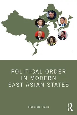 Politikai rend a modern kelet-ázsiai államokban - Political Order in Modern East Asian States