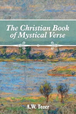 A misztikus versek keresztény könyve - The Christian Book of Mystical Verse