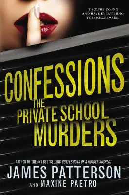 Vallomások: A magániskolai gyilkosságok - Confessions: The Private School Murders